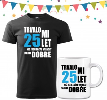Poháry.com® Narozeninové tričko s hrnečkem k 25. narozeninám XS pánské